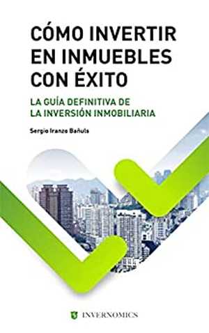 Cómo invertir en inmuebles con éxito